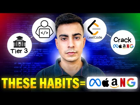 7 Habits of Students Who Crack FAANG in 2025!