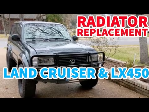 Land Cruiser Radiator Replacement Toyota FZJ80 FJ80 Lexus LX450