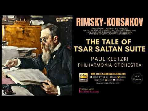 Rimsky-Korsakov: The Tale of Tsar Saltan Suite, Op. 57 (reference recording: Paul Kletzki)