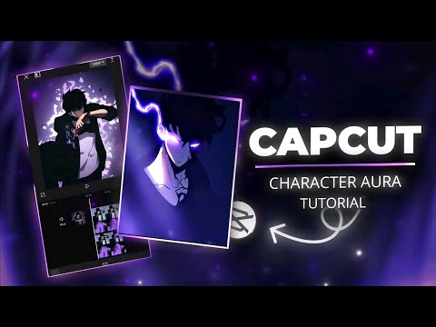 Capcut Character Aura | Capcut Tutorial