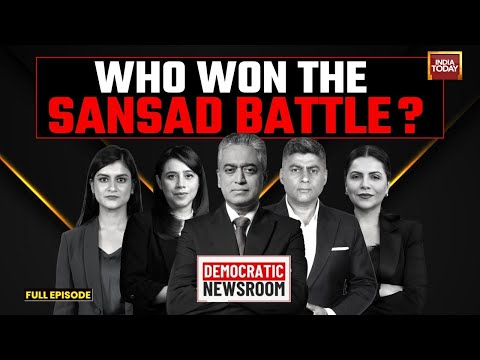 Democratic Newsroom | Who Won The Parliament Battle? India Today Anchors Decode | Government vs Oppn