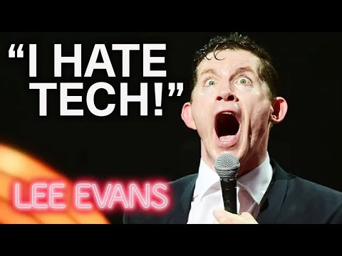 Lee HATES Modern Technology | Lee Evans