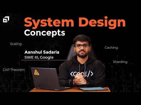 System Design Full Course | Sharding | Caching | CAP Theorem Tutorial | Scaling | @SCALER