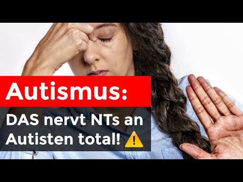 Autismus: DARUM fühlen sich viele von Autisten genervt! 😳