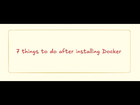 هفت نکته بعد از نصب داکر