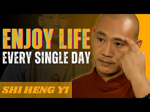 Learn To Enjoy Every Minute of Your Life, Be Happy Now | Shi Heng Yi Life Changing Motivation Speech