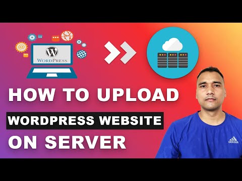 How to Upload, Move or Migrate WordPress Website From Local host To The Internet or live server