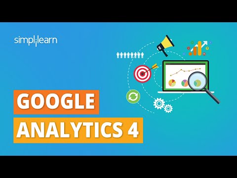 Google Analytics 4 Tutorial | Google Analytics 4 Vs Universal Analytics | GA4 Tutorial | Simplilearn