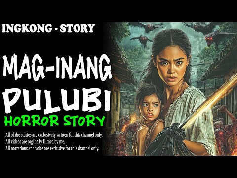 MAG INANG PULUBI (Aswang True Story)