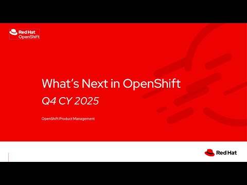 What's Next: OpenShift Roadmap Update (December 2025)
