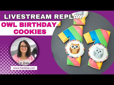 1st Birthday Owl Cookies 🦉🦉🦉 - Live Cookie Decorating
