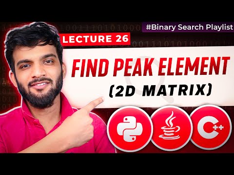 BS-26. Find Peak Element-II | Binary Search