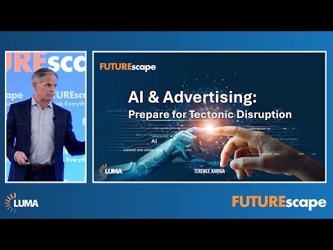 AI & Advertising: Prepare for Tectonic Disruption
