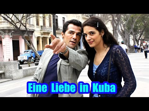 Eine Liebe in Kuba | Liebe Liebesfilm 2025 | Erol Sander, Katja Giammona & Michael Mendl