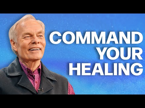 How to Release God’s Healing Power by Speaking with Authority - Andrew Wommack @ HIH 2025
