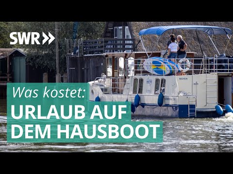 Urlaub auf dem Hausboot | Was kostet…? SWR