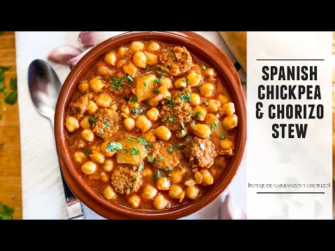 Spanish Chickpea & Chorizo Stew | Potaje de Garbanzos y Chorizo Recipe