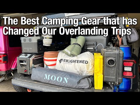 The Best Camping Gear that has Changed our Overlanding Trips