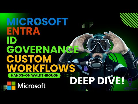 Microsoft Entra ID Governance Workflow Customizations Deep Dive