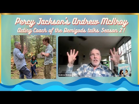Percy Jackson Acting Coach Andrew McIlroy Talks Season 2!