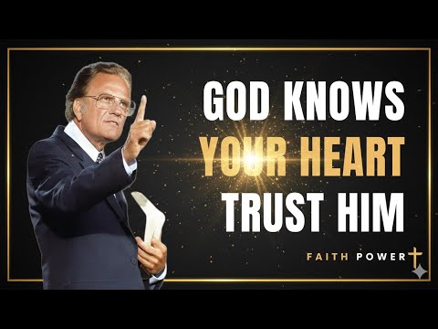 God Knows Your Heart - A Sudden Miracle Is On the Way! Billy Graham