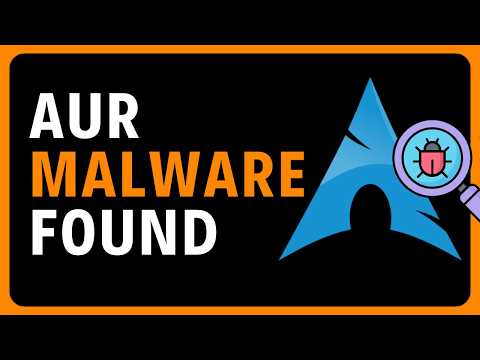 Malware Found in Arch Linux AUR Packages