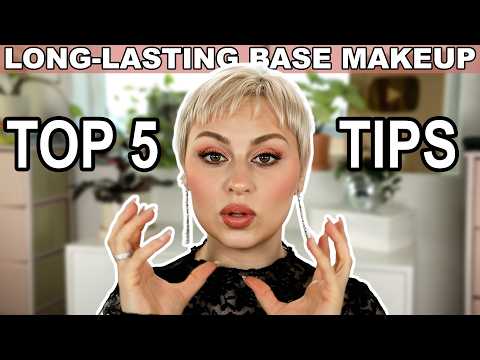 My Top 5 Tips for Flawless, Long lasting Base Makeup