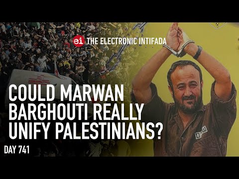 Could Marwan Barghouti really unify Palestinians?