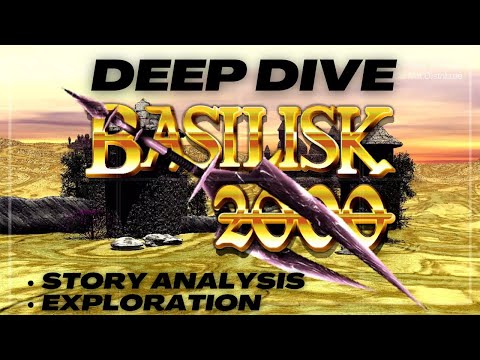 Basilisk 2000 Deep Dive | Story Analysis + Exploration