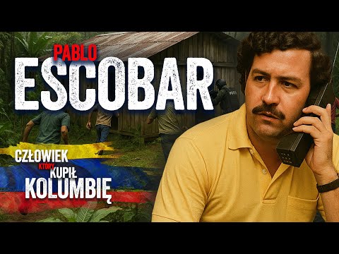 Pablo ESCOBAR - człowiek, który kupił KOLUMBIĘ