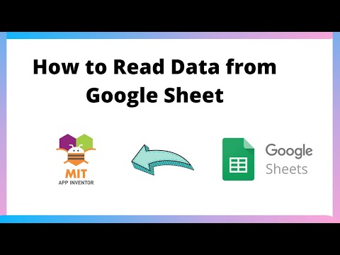 How to Read Data from Google Sheet using MIT App Inventor 2 [ Google Sheet ]