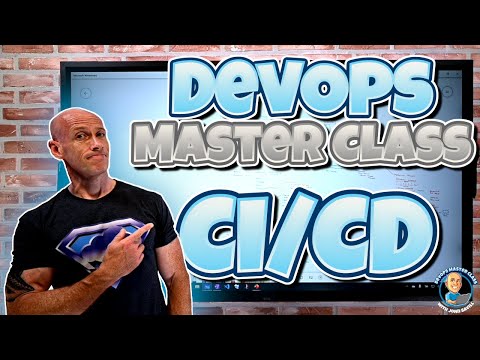 DevOps Master Class - Part 4 - CI/CD