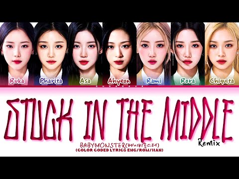 BABYMONSTER Stuck In The Middle (Remix) Lyrics (Color Coded Lyrics)