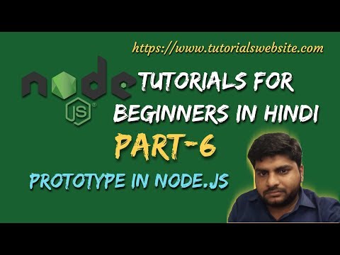 Node.js Tutorials for beginners in hindi | Prototype | Part-6