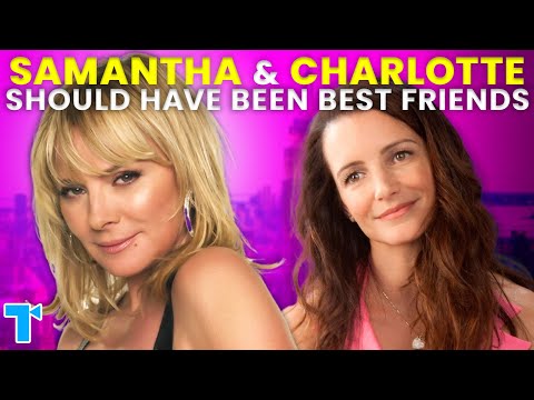 Sex and the City: Samantha & Charlotte More Alike Than You Realize | Explained