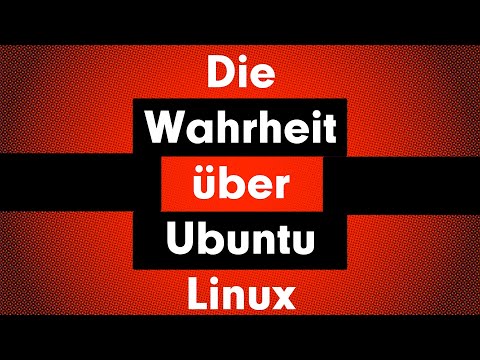 Die Wahrheit über Ubuntu Linux
