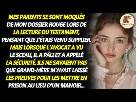 Mes parents ont ri quand je suis arrivé à la lecture du testament, mais l'avocat a pâli en voyant...
