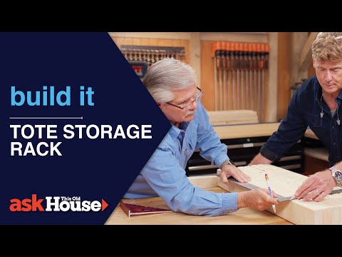 How to Build a Tote Storage Rack | Ask This Old House