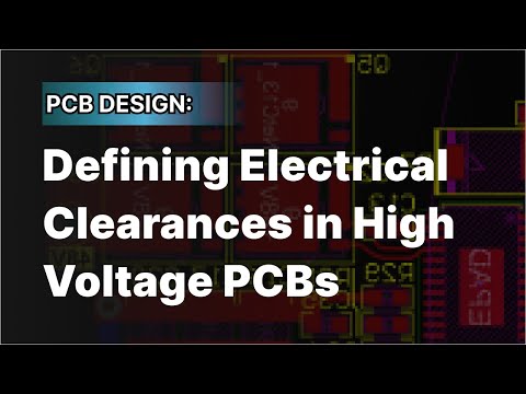 PCB Design: Defining Electrical Clearances in High Voltage PCBs