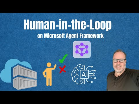 Human-in-the-Loop with Microsoft Agent Framework - Approving AI Actions Before Execution