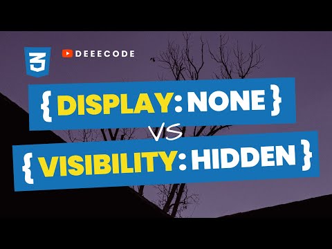 DISPLAY:NONE and VISIBILITY:HIDDEN - The Difference in CSS