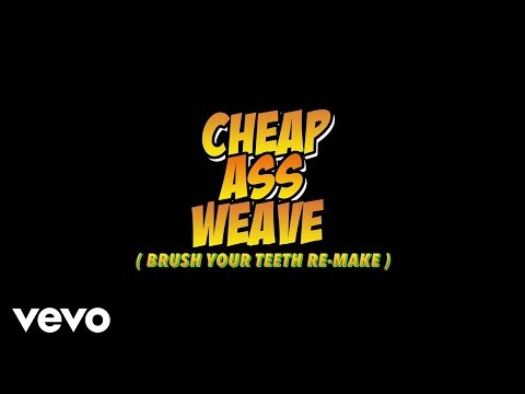 Cardi B - Cheap Ass Weave