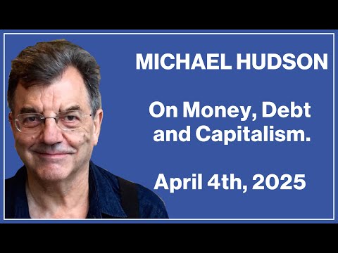 Michael Hudson On Money, Debt and Privatisation.
