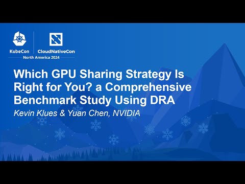 Which GPU Sharing Strategy Is Right for You? A Comprehensive Benchmark Study Us... K. Klues, Y. Chen