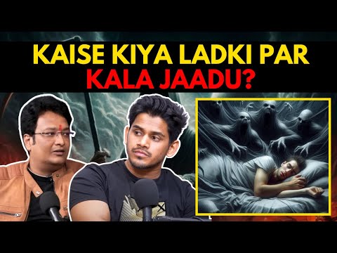 Kaise Kiya Ladki Par Kala Jaadu? || Best Of Real Talk