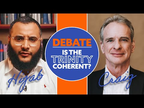 Debate: Is the Trinity Coherent? | Mohammed Hijab vs. William Lane Craig