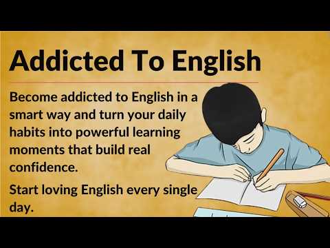 Addicted To English || Graded Reader || Improve Your English || Learn English Through Stories