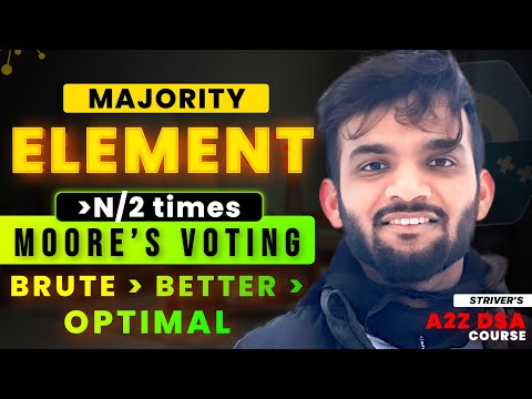 Majority Element I | Brute-Better-Optimal | Moore's Voting Algorithm | Intuition 🔥|Brute to Optimal