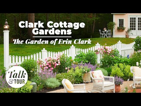 Garden Gate Talk & Tour: Clark Cottage Gardens with Erin Clark 🌼 #cottagegarden #gardentour