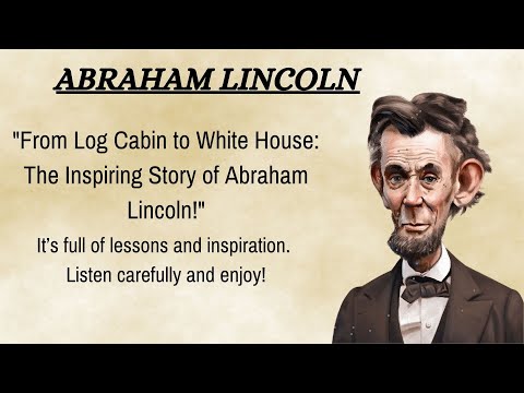 The Story of Abraham Lincoln || Learn English Through Story π₯|| English Listening Practice